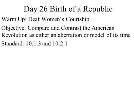 Day 26 Birth of a Republic Warm Up: Deaf Women’s Courtship