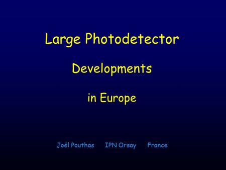 Large Photodetector Developments in Europe