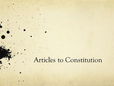 Articles to Constitution