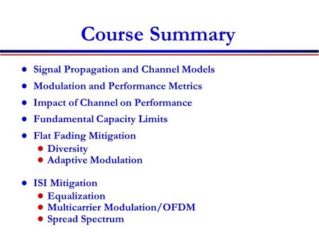 Course Summary Signal Propagation and Channel Models