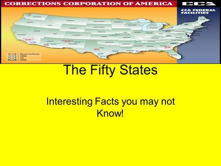 The Fifty States Interesting Facts you may not Know!
