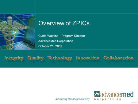 Overview of ZPICs Curtis Watkins – Program Director