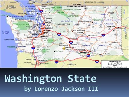 Washington State by Lorenzo Jackson III Washington State Official languageCapital  English Official State Flag  Olympia.