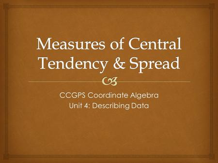 Measures of Central Tendency & Spread