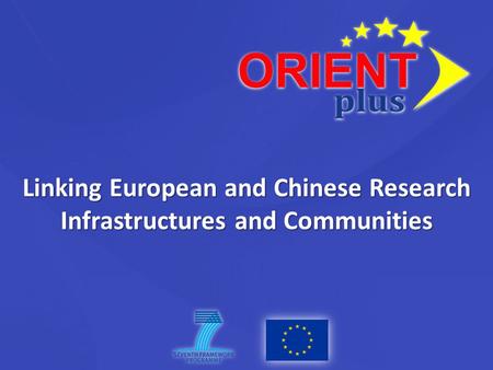 Linking European and Chinese Research Infrastructures and Communities.