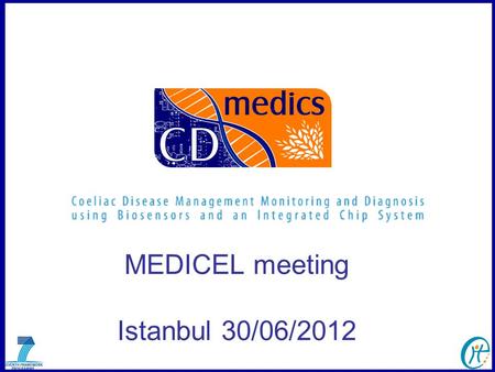 MEDICEL meeting Istanbul 30/06/2012. Objectives and role of AOECS The objective is to disseminate the results of the project as well as finding potential.