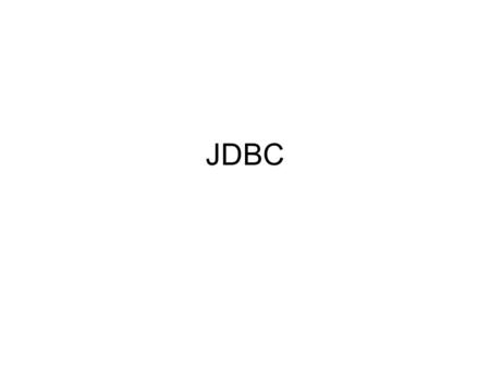 JDBC. JDBC Drivers JDBC is an alternative to ODBC and ADO that provides database access to programs written in Java.