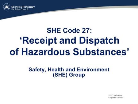SHE Code 27: ‘Receipt and Dispatch of Hazardous Substances’