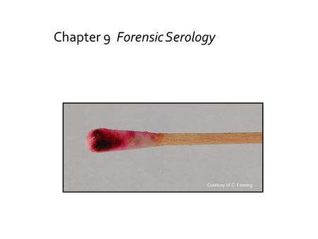 Chapter 9 Forensic Serology