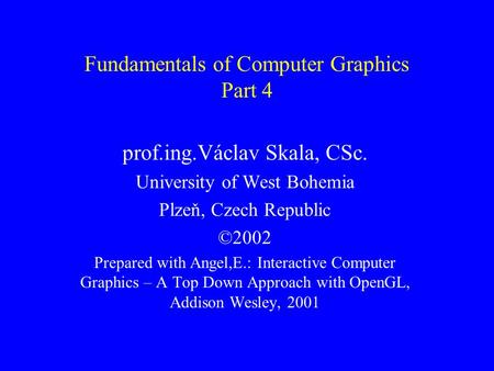 Fundamentals of Computer Graphics Part 4