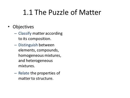 1.1 The Puzzle of Matter Objectives