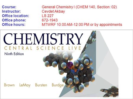 Course: General Chemistry I (CHEM 140, Section: 02)