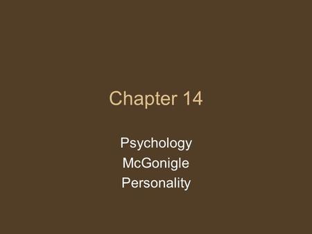 Chapter 14 Psychology McGonigle Personality. Hippocrates Oath – taken by all surgeons upon becoming doctors Body – made up of different humors (fluids)-