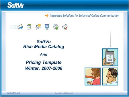 SoftVu Rich Media Catalog And Pricing Template Winter, 2007-2008.