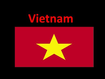Vietnam. Land Located in South-East Asia Bordered by China, Laos and Cambodia.