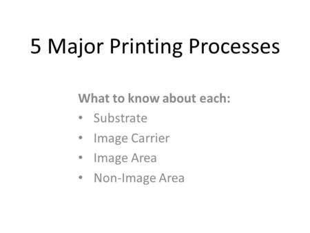 5 Major Printing Processes