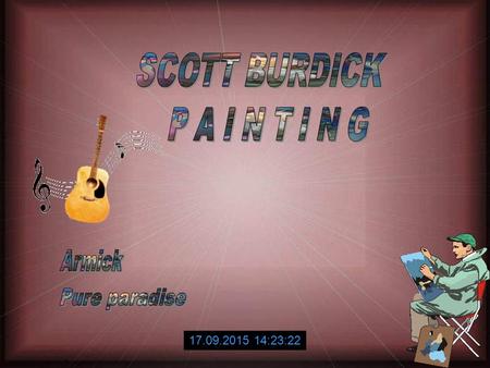 17.09.2015 14:25:10 Scott Burdick was born in Chicago, Illinois in 1967 where his mother and father early on encouraged his interest in Art. I spent.