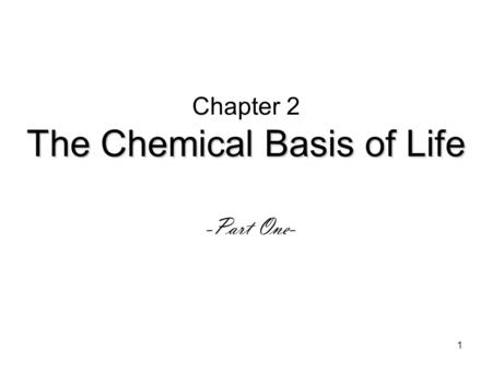 Chapter 2 The Chemical Basis of Life