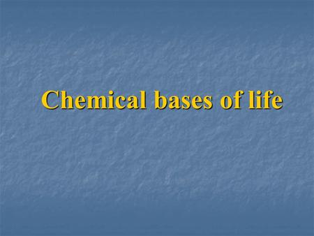 Chemical bases of life. Matter, Mass, and Weight All living and nonliving things are composed of matter, which is anything that occupies space and has.