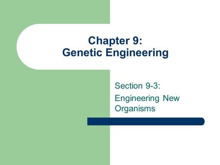 Chapter 9: Genetic Engineering