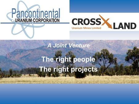 A Joint Venture The right people The right projects.