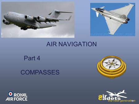 AIR NAVIGATION Part 4 COMPASSES.
