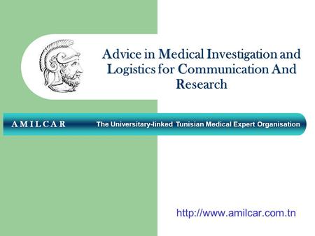 A M I L C A R AMI LCA R Advice in Medical Investigation and Logistics for Communication And Research The Universitary-linked.