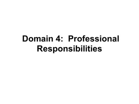 Domain 4: Professional Responsibilities. Component 4a: Reflecting on Teaching ElementUnsatisfactoryBasicProficientDistinguished AccuracyTeacher does not.