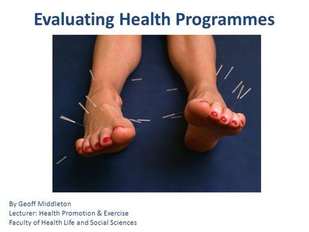 Evaluating Health Programmes