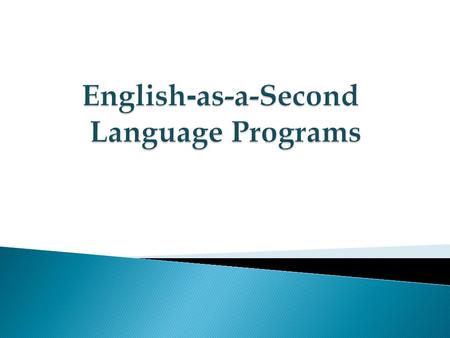 English-as-a-Second Language Programs