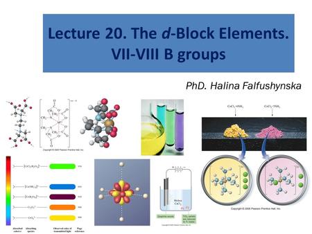 Lecture 20. The d-Block Elements. VII-VIII B groups