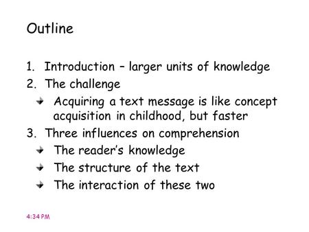 Outline Introduction – larger units of knowledge The challenge