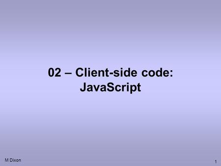 02 – Client-side code: JavaScript