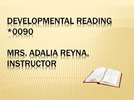 www.adaliareyna.com Placement Reading 90- Accuplacer 61-77 or THEA 200-229 (or passing grade on reading 80) Reading 80- Accuplacer 44-60 or THEA 180-199.