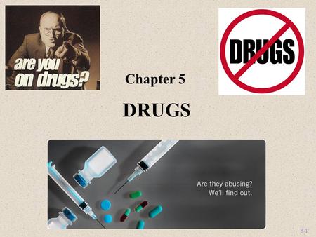 5-1 DRUGS Chapter 5. 5-2 Introduction A drug can be defined as a natural or synthetic substance that is used to produce physiological or psychological.