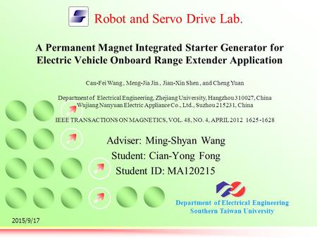 Adviser: Ming-Shyan Wang Student: Cian-Yong Fong Student ID: MA120215