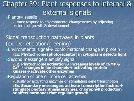 Chapter 39: Plant responses to internal & external signals
