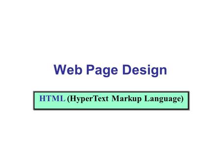 HTML (HyperText Markup Language)