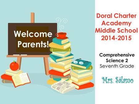 Doral Charter Academy Middle School 2014-2015 Comprehensive Science 2 Seventh Grade.