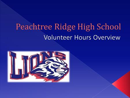  Peachtree Ridge encourages students to volunteer  Students have stepped up and made an impact to the school, the community and beyond  Peachtree Ridge.
