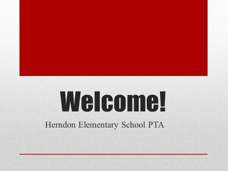 Welcome! Herndon Elementary School PTA. What does the PTA do? The PTA supports your child’s education by providing field trips, assemblies, clubs, school.