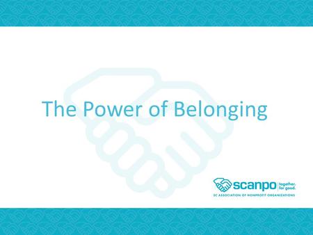 The Power of Belonging. Together. For Good. Strong in Service.