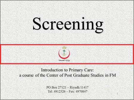 Screening Introduction to Primary Care: