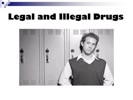 Legal and Illegal Drugs. The Facts about Legal Drugs Careless, excessive use of some OTC medications can cause addiction, physical dependence, tolerance,