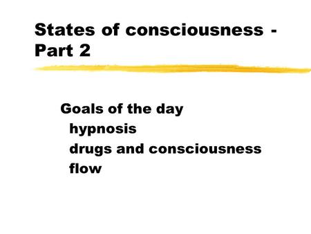 States of consciousness - Part 2
