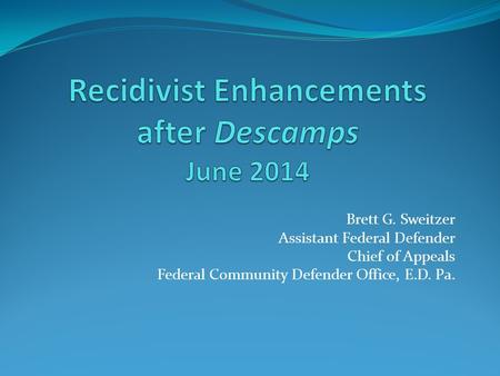 Recidivist Enhancements after Descamps June 2014