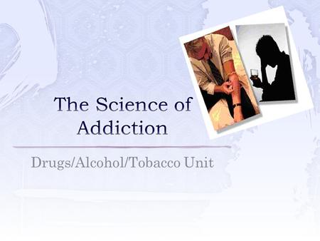 Drugs/Alcohol/Tobacco Unit  Command center of the body  Controls everything you do  Weight – about 3 pounds.