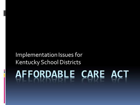 Implementation Issues for Kentucky School Districts.