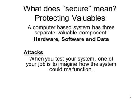 What does “secure” mean? Protecting Valuables