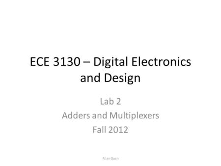 ECE 3130 – Digital Electronics and Design